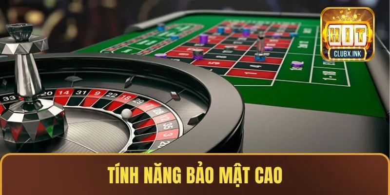 Sòng bạc HITCLUB với tính năng bảo mật cao